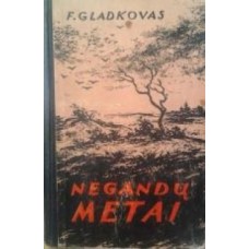 F. Gladkovas - Negandų metai - 1956