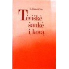 Banevičius L. - Tėviškė šaukė į kovą - 1987