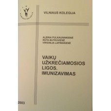 Pulkauninkienė A. , R. Butkuvienė - Vaikų užkrečiamosios ligos. Imunizavimas - 2003
