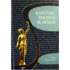 Baliutavičiutė E. - Rašytojų žmonos ir mūzos - 2001