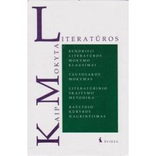 S. Matulaitienė - Kaip mokyta literatūros - 1997