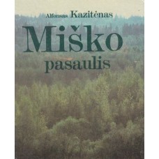 Kazitėnas A. - Miško pasaulis - 1990