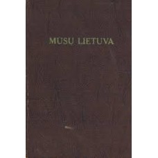 Kviklys B. - Mūsų Lietuva. II tomas - 1991