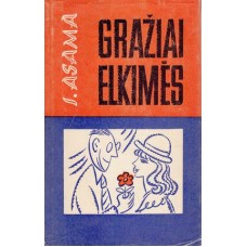 Asama I. - Gražiai elkimės - 1976