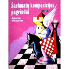 A. Vilkauskas -  Šachmatų kompozicijos pagrindai - 2002