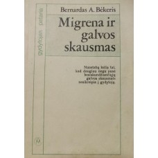 Bėkeris B. A. - Migrena ir galvos skausmas - 1989