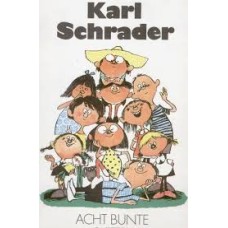 Schrader Karl - Acht Bunte Blattert - 1976