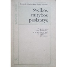 Mikalauskaitė D., J. Saukienė - Sveikos mitybos paslaptys - 1990