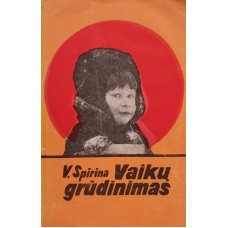 Spirina V. - Vaikų grūdinimas - 1980