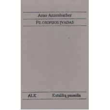 Anzenbacher A. - Filosofijos įvadas - 1992