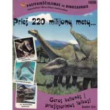 Pasivaikščiojimas su dinozaurais. Prieš 220 milijonų metų - 2000