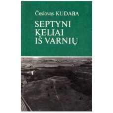 Kudaba Č. - Septyni keliai iš Varnių - 1993