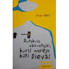 Keret E. - Autobuso vairuotojas, kuris norėjo būti Dievas - 2006