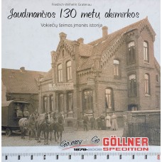 F. W. Gratenau - Jaudinančios 130 metų akimirkos. Vokiečių šeimos įmonės istorija - 2008