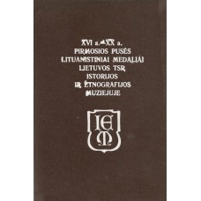 V. Ruzas - XVI a. - XX a. pirmosios pusės lituanistiniai medaliai Lietuvos TSR istorijos ir etnograf...