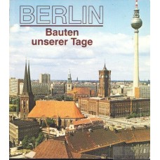 R. Korn, K. Weise - Berlin. Bauten unserer Tage - 1985