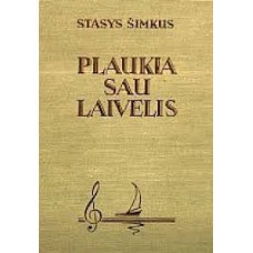 Šimkus S. - Plaukia sau laivelis: dainos chorui II - 1962