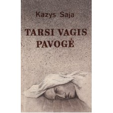 K. Saja - Tarsi vagis pavogė - 1982