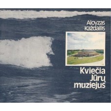 Každailis A. - Kviečia Jūrų muziejus - 1982