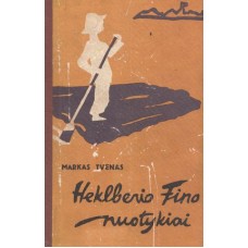 M. Tvenas - Heklberio Fino nuotykiai - 1960