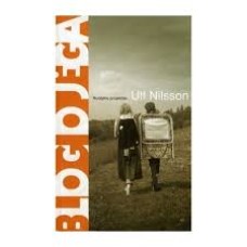 Nilsson U. - Blogio jėga - 2006