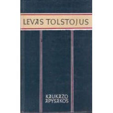 Tolstojus L. - Kaukazo apysakos - 1980
