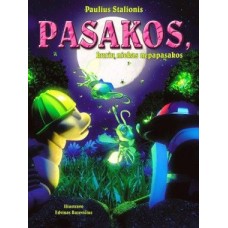 Stalionis P. - Pasakos, kurių niekas nepapasakos - 2015