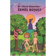 Montė L. - Ar tikrai Amerika - žemės rojus? - 2010