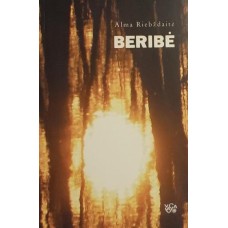 Riebždaitė A. - Beribė - 2007