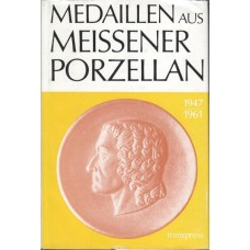 Weigelt - Medaillen aus Meissener Porzellan 1947-1961 - 1988