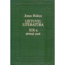 J. Riškus - Lietuvių literatūra XIX a. pirmoji pusė - 1982