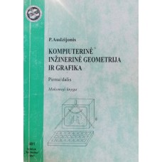 Audzijonis P. - Kompiuterinė inžinerinė geomerija ir grafika (pirma dalis) - 2001