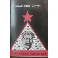 Grušys-Žilvinis J. - Paminklas monstrui - 1996