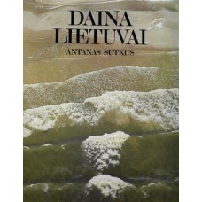 A. Sutkus - Daina Lietuvai - 1984