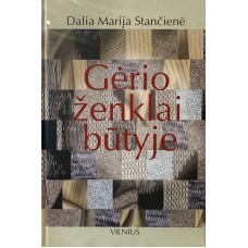 Stančienė - Gerio ženklai butyje - 2006