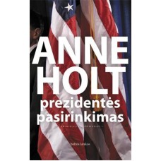 Holt A. - Prezidentės pasirinkimas - 2009