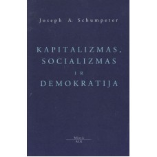 Schumpeter J. A. - Kapitalizmas, socializmas ir demokratija - 1998