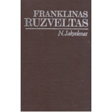 Jakovlevas N. - Franklinas Ruzveltas - 1985