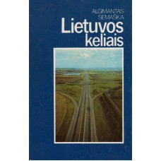 A. Semaška - Lietuvos keliais - 1989