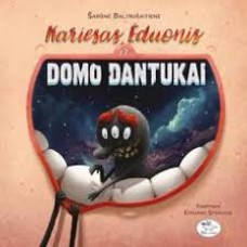 Š. Baltrušaitienė - Kariesas, Ėduonis ir Domo dantukai - 2017