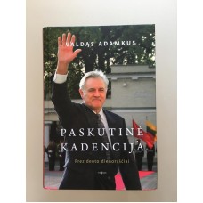 Adamkus V. - Paskutinė kadencija: prezidento dienoraščiai - 2011