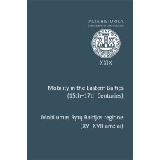 AHUK XXIX - Mobilumas Rytų Baltijos regione (XV–XVII amžiai) - 2014