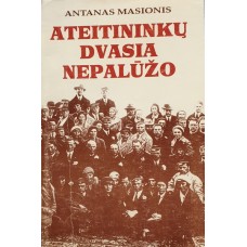 Masionis A. - Ateitininkų dvasia nepalūžo - 1992