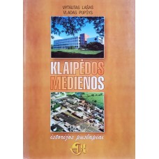 V. Lašas, V. Pupšys - Akcinės bendrovės "Klaipėdos mediena" istorijos puslapiai (1898-1998...