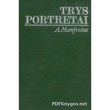 A. Manfredas - Trys portretai - 1982