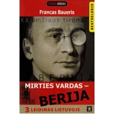 Baueris F. - Mirties vardas - Berija - 2006