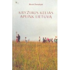 B. Žemaitytė - Kryžiaus kelias aplink Lietuvą - 2000