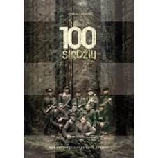 Gaidelis P. - 100 širdžių – ant Tėvynės laisvės kovų aukuro - 2019