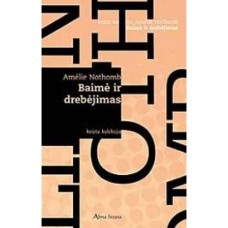 Nothomb A. - Baimė ir drebėjimas - 2005