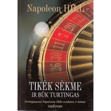 Hill N. - Tikėk sėkme ir būk turtingas - 2008